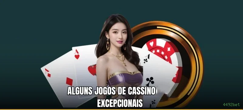 Cassino 4492bet - mesas ao vivo e jogos
